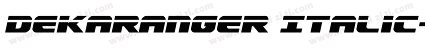 Dekaranger Italic字体转换